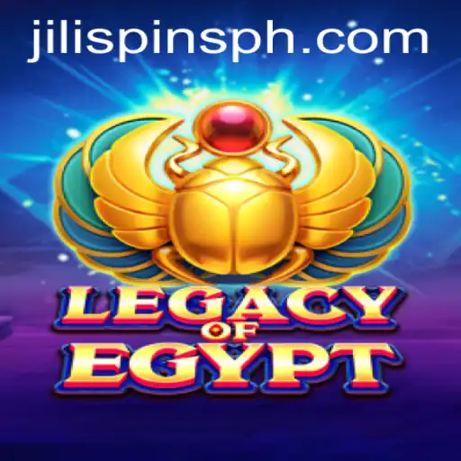 Exploring LegacyOfEgypt and the Exciting World of JiliSpins
